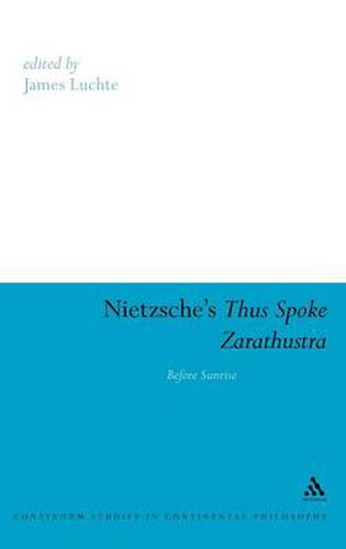 Cover image for Nietzsche's Thus Spoke Zarathustra: Before Sunrise