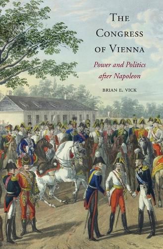 Cover image for The Congress of Vienna: Power and Politics after Napoleon