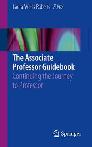 Cover image for The Associate Professor Guidebook: Continuing the Journey to Professor