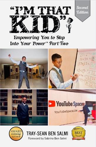 I'm that KID: Empowering You To Step Into Your Power Part Two