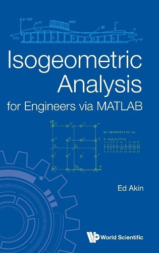 Isogeometric Analysis For Engineers Via Matlab