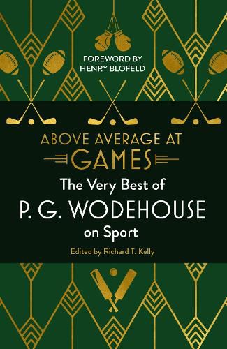 Above Average at Games: The Very Best of P.G. Wodehouse on Sport