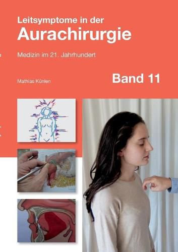 Cover image for Leitsymptome in der Aurachirurgie Band 11: Medizin im 21. Jahrhundert