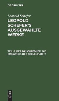 Cover image for Der Bauchredner. Die Erbsunde. Der Seelenmarkt