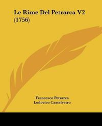 Cover image for Le Rime del Petrarca V2 (1756)