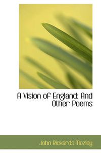 Cover image for A Vision of England: And Other Poems
