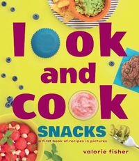 Cover image for Look and Cook Snacks