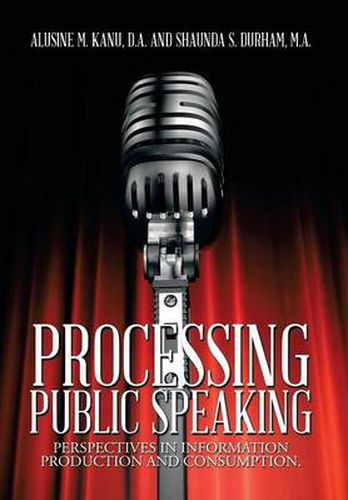 Cover image for Processing Public Speaking: Perspectives in Information Production and Consumption.