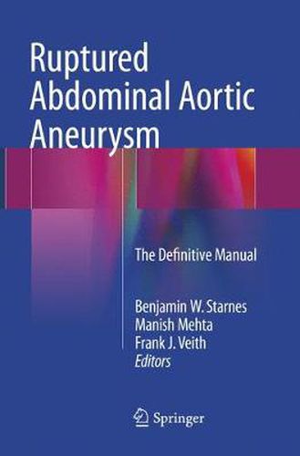 Cover image for Ruptured Abdominal Aortic Aneurysm: The Definitive Manual