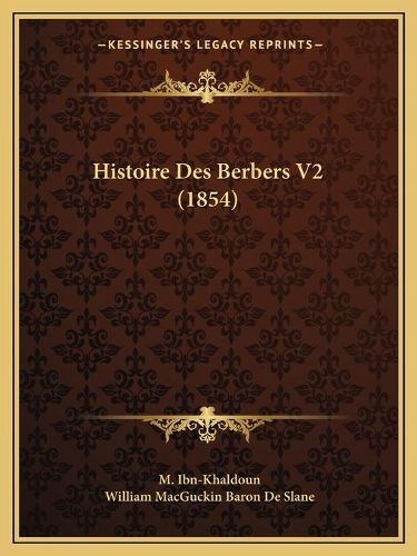 Cover image for Histoire Des Berbers V2 (1854)