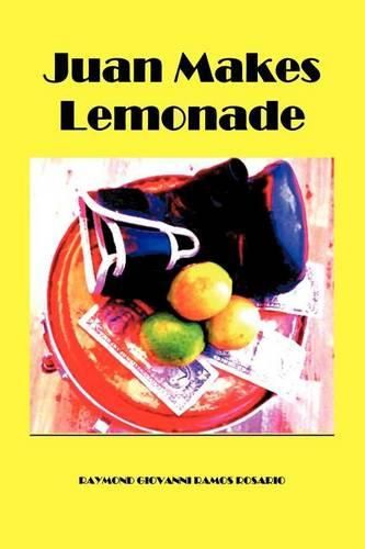 Cover image for Juan Makes Lemonade