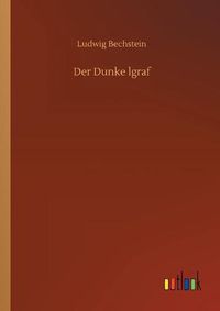 Cover image for Der Dunke lgraf