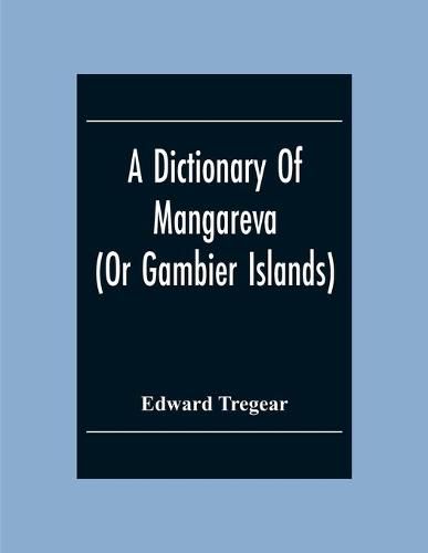 A Dictionary Of Mangareva (Or Gambier Islands)