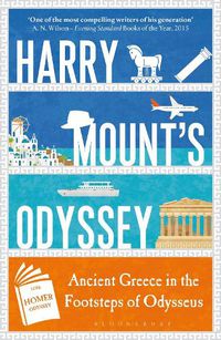 Cover image for Harry Mount's Odyssey: Ancient Greece in the Footsteps of Odysseus