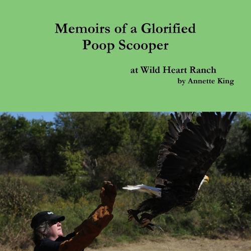 Cover image for Memoirs of a Glorified Poop Scooper at Wild Heart Ranch