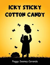 Cover image for Icky Sticky Cotton Candy