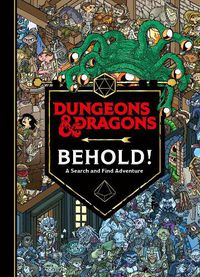 Cover image for Dungeons & Dragons: Behold! a Search and Find Adventure