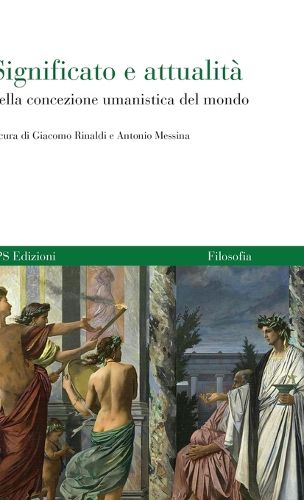 Cover image for Significato e attualita della concezione umanistica del mondo
