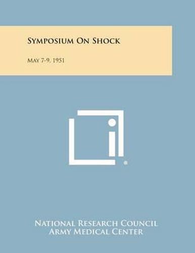 Symposium on Shock: May 7-9, 1951