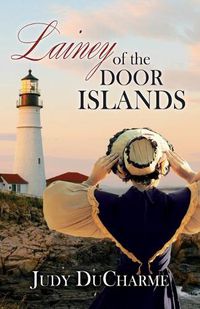 Cover image for Lainey of the Door Islands