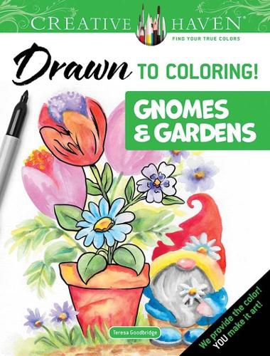 Creative Haven Drawn to Coloring: Gnomes & Gardens