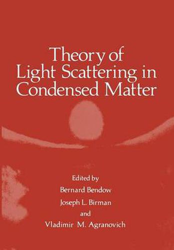 Cover image for Theory of Light Scattering in Condensed Matter: Proceedings of the First Joint USA-USSR Symposium