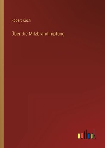 Cover image for UEber die Milzbrandimpfung