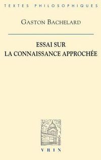 Cover image for Essai Sur La Connaissance Approchee