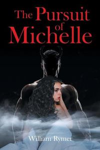 Cover image for The Pursuit of Michelle