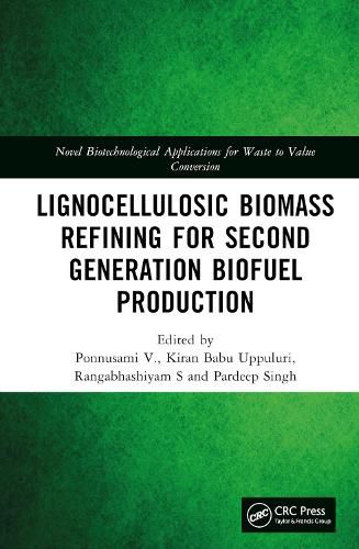 Cover image for Lignocellulosic Biomass Refining for Second Generation Biofuel Production