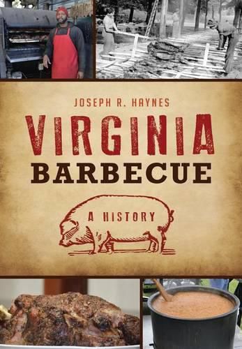 Virginia Barbecue: A History