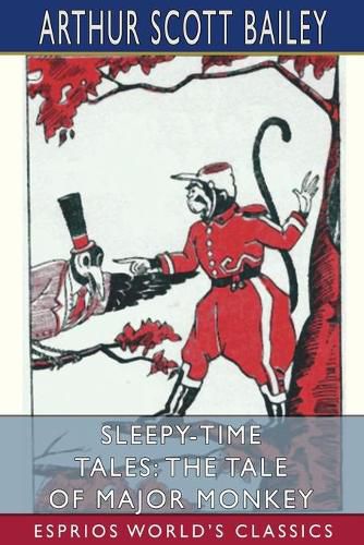 Sleepy-Time Tales: The Tale of Major Monkey (Esprios Classics)