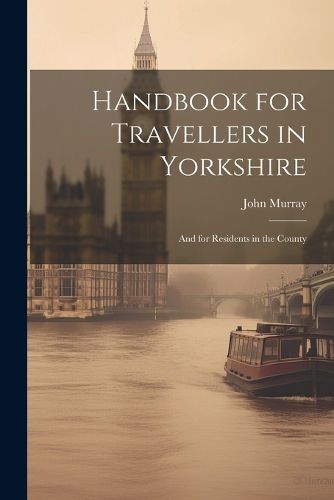 Cover image for Handbook for Travellers in Yorkshire