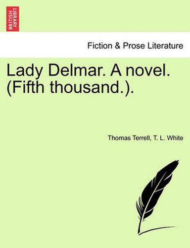 Cover image for Lady Delmar. a Novel. (Fifth Thousand.).