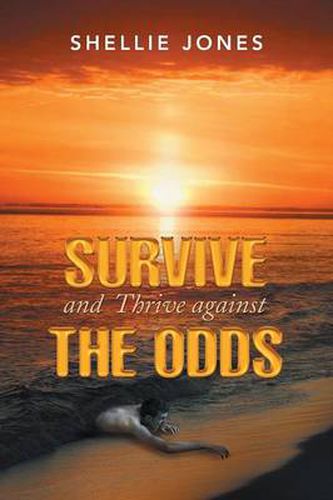 Cover image for Survive and Thrive Against the Odds