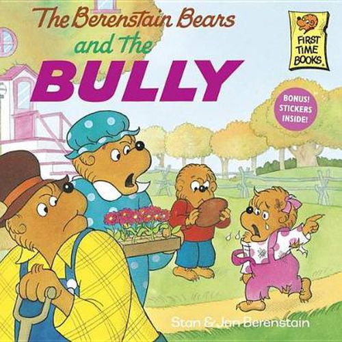 The Berenstain Bears & the Bully