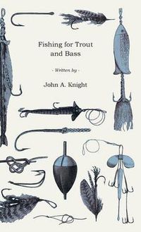 Cover image for Fishing For Trout And Bass