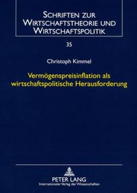 Cover image for Vermoegenspreisinflation ALS Wirtschaftspolitische Herausforderung