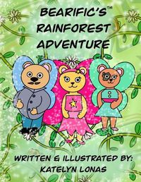 Cover image for Bearific's Rainforest Adventure