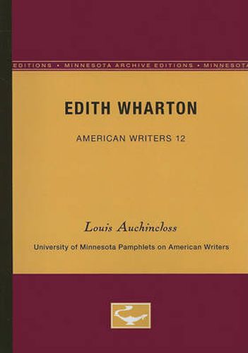 Edith Wharton - American Writers 12: University of Minnesota Pamphlets on American Writers