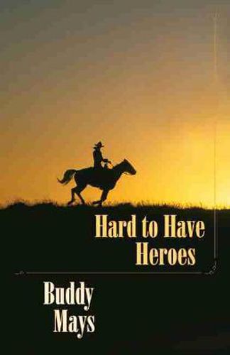 Cover image for Hard to Have Heroes