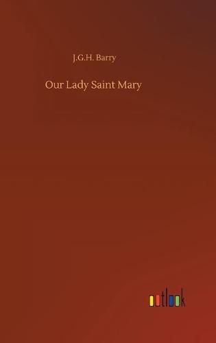 Our Lady Saint Mary