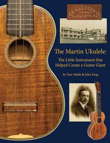 Martin Ukulele: The Little Instrument That Helped Create a Guitar Giant