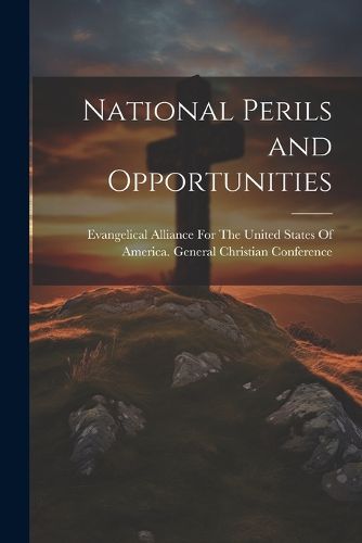 Cover image for National Perils and Opportunities