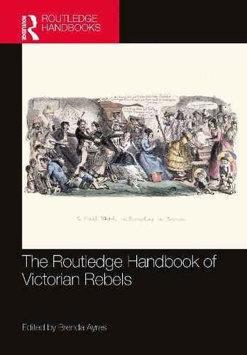 Cover image for The Routledge Handbook of Victorian Rebels