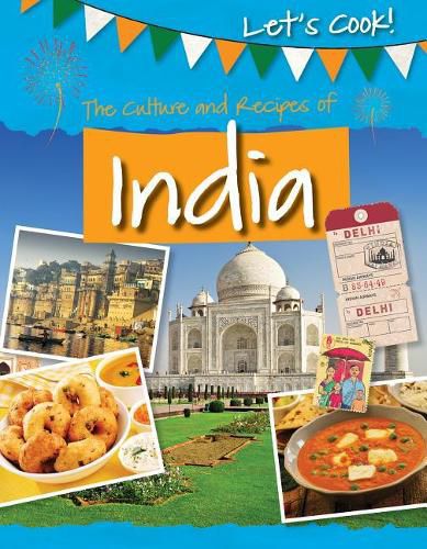 The Culture and Recipes of India (Let's Cook!)