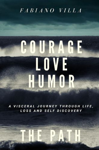 Cover image for Courage Love Humor. the Path