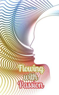 Cover image for Flowing with Passion