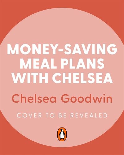 Money-Saving Meal Plans with Chelsea