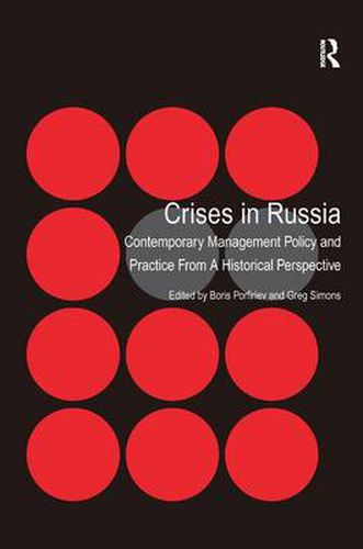 Cover image for Crises in Russia: Contemporary Management Policy and Practice From A Historical Perspective